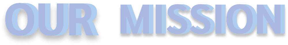 Our Mission